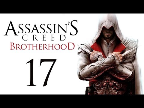 Прохождение Assassin's Creed Brotherhood - Часть 17 (Волк в Овечьей Шкуре)