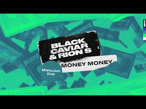 Black Caviar ft Rion S - Money Money (MistaJam Dub) (Lyric Video)