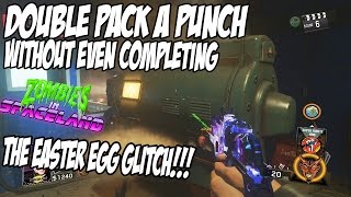 Zombies in Spaceland DOUBLE PACK A PUNCH WITHOUT EVEN COMPLETING THE EASTER EGG GLITCH!!!