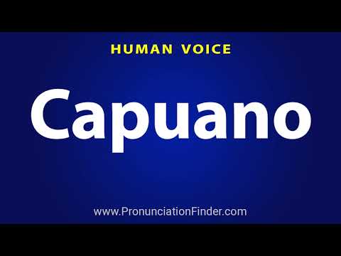 How To Pronounce Capuano