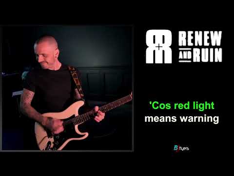 Renew and Ruin - Red Light Spells Danger (lyrics)