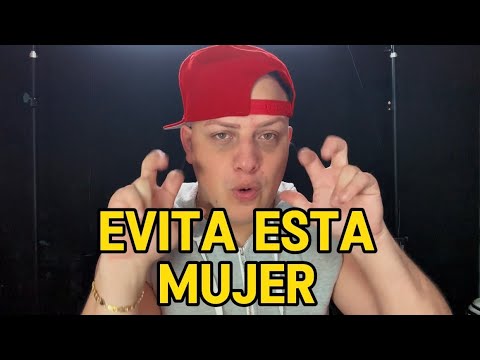 Las MUJERES TÓXICAS son un PELIGRO