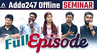 Adda247 OFFLINE SEMINAR | Full Episode 🤩