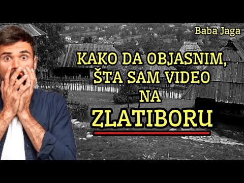 ZLATIBOR ME JE UMALO KOŠTAO ŽIVOTA (PROKLETI BUNAR)  BABA JAGA MISTERIJA (JEZIVA PRIČA SRBIJA)