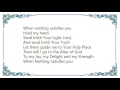 Jennifer Knapp - When Nothing Satisfies Lyrics