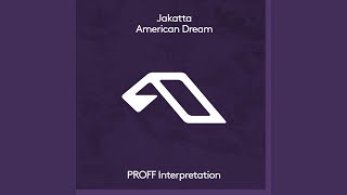 American Dream (PROFF Interpretation)