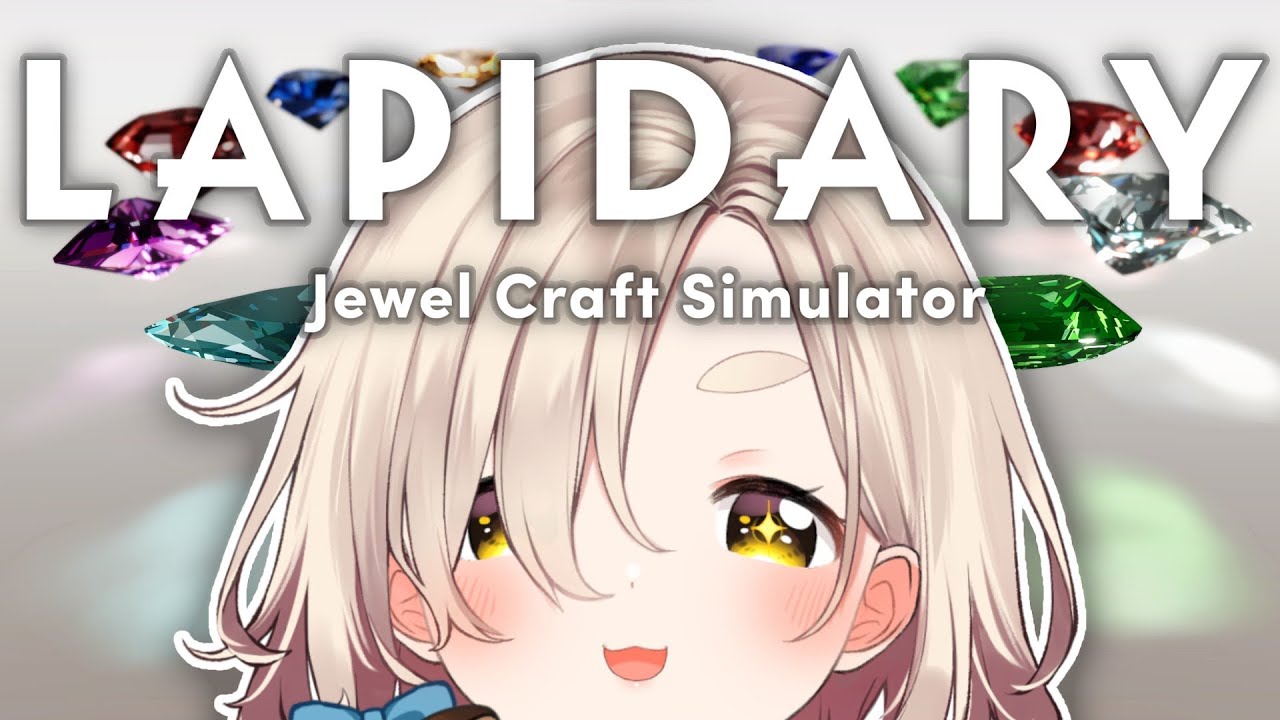 【LAPIDARY: Jewel Craft Simulator】俺の財宝か？欲しけりゃ作ってやる【にじさんじ/町田ちま】
