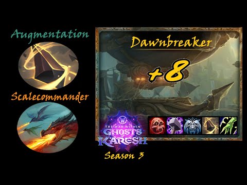 S3, +8 Dawnbreaker - Augmentation/Scalecommander Evoker PoV (2025-08-13)