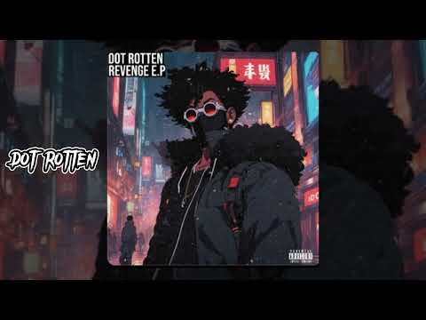 Dot Rotten - Tomorrow / Revenge Ep