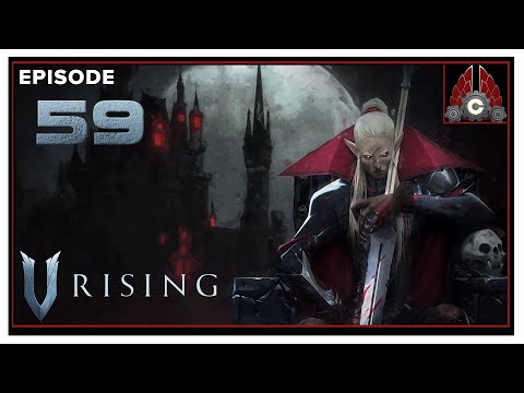 CohhCarnage Plays V Rising Early Access (Server Save Wipe Restart) - Episode 59