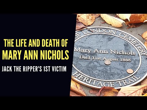 Mary Nichols - Jack the Ripper's 1st Victim.