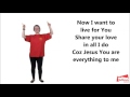 Jesus You Are Everything To Me Guide Actions Video