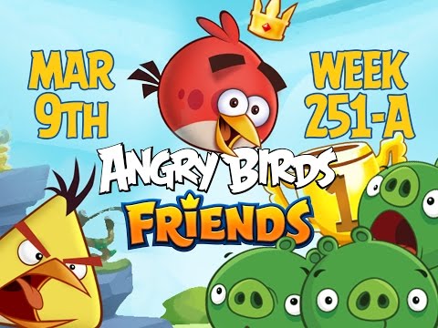 Angry Birds Friends Tournament Week 251-A Levels 1 to 6 Non Power Up Compilation Walkthroughs