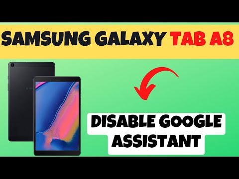 How to Disable Google Assistant Samsung Galaxy Tab A8