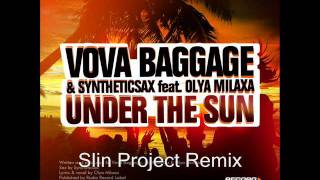 Vova Baggage & Syntheticsax feat. Olya Milaxa - Under The Sun(Radio Record Label)