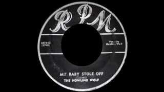Howlin Wolf - My Baby Stole Off