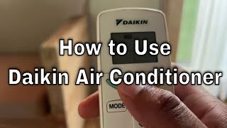 Daikin Air Conditioner - How to Use