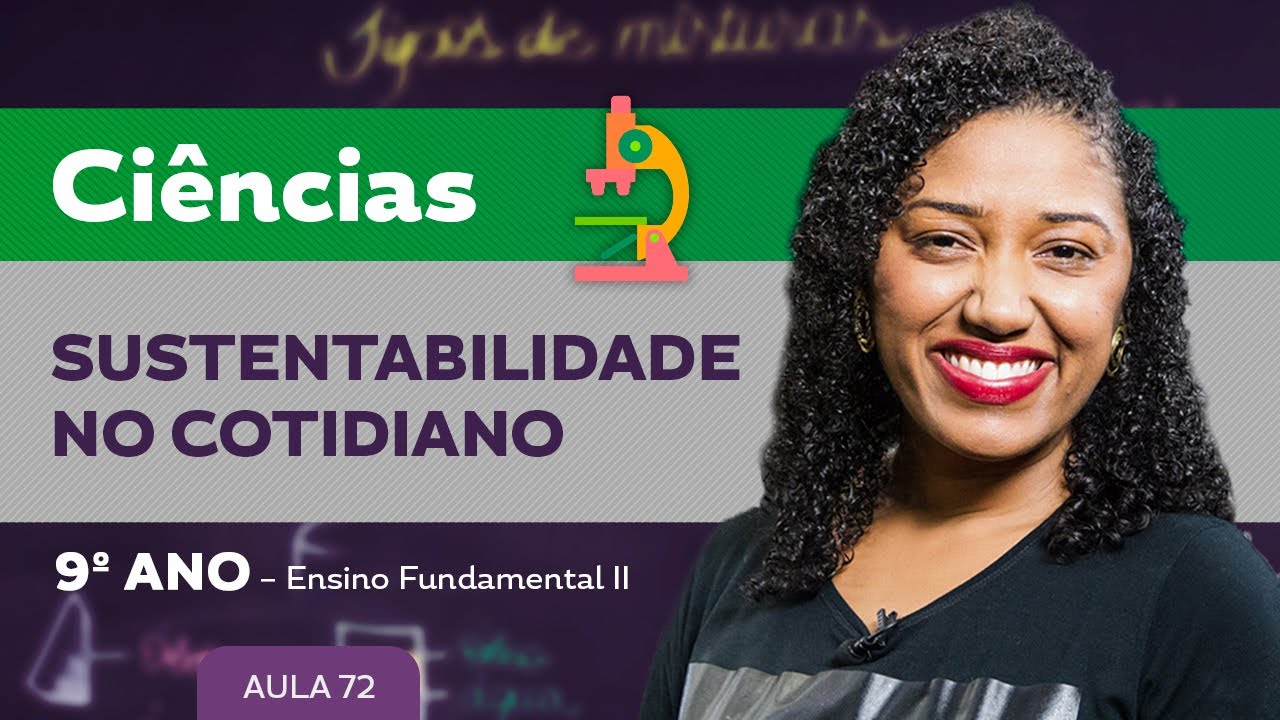 Sustentabilidade no Cotidiano – Ciências – 9º ano – Ensino Fundamental