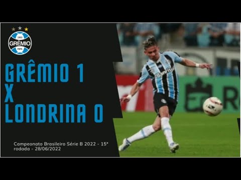 Grêmio 1 x 0 Londrina - Campeonato Brasileiro Série B 2022 - 15ª rodada - 28/06/2022