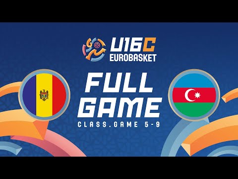 Class. Group 5-9 | Moldova v Azerbaijan | Full Basketball Game | FIBA U16 EuroBasket 2025 Division C