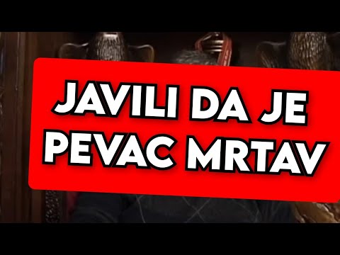 PREMINUO JE, JAVILI SAD DA JE PEVAC MRTAV