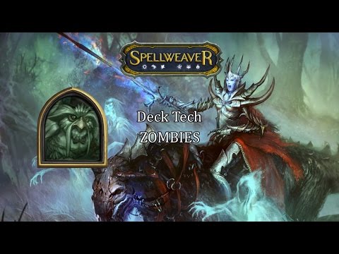 Spellweaver: Deck Tech, ZOMBIES