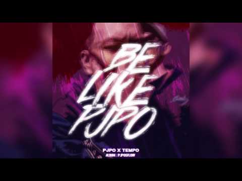 FULL AUDIO  Be Like Pjpo   Pjpo ft  Tempo