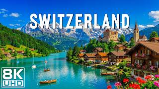 Switzerland 8K UHD | Majestic Mountains, Lakes & Fairytale Villages