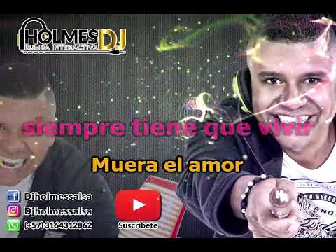 MUERA EL AMOR / JOSE ALBERTO EL CANARIO / Vídeo Liryc letra / Holmes DJ