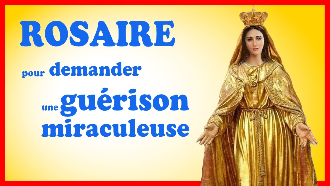 ROSAIRE ❤️ pour obtenir LA GUÉRISON 🙏