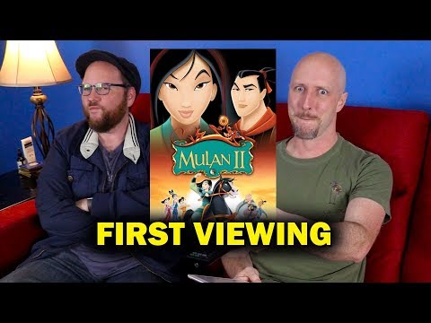 Mulan II - First Viewing