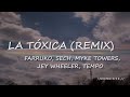 Farruko, Sech, Myke Towers - La Tóxica (Remix) ft. Jay Wheeler, Tempo (Letra) Farruko, Sech, Myke Towers - La Tóxica (Remix) ft. Jay Wheeler, Tempo (Letra)