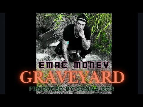 Emac Money - Graveyard (OFFICIAL VIDEO) **Produced by @GonnaRob **