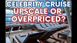 Celebrity Cruise: Is it Worth Paying Extra? More Upscale? My Honest Review | Celebrity Cruise Tips