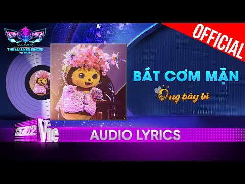 Bát Cơm Mặn - Ong Bây Bi | The Masked Singer Vietnam 2023 [Audio Lyric]