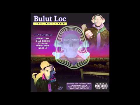 Bulut Loc - Drikker Rent (Feat. TTrauma & Danni Toma)