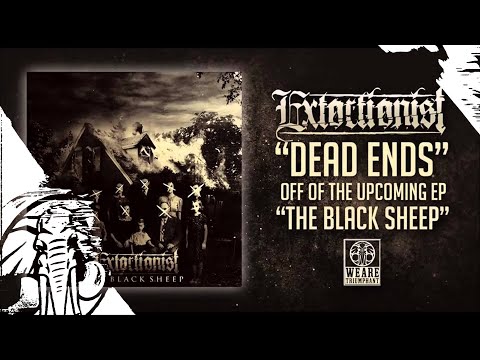 Extortionist - Dead Ends - We Are Triumphant - The Black Sheep 2.25.14