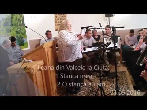 Ileana din Valcele la Ciuta 21.05.2016 - Stanca mea - O stanca eu am