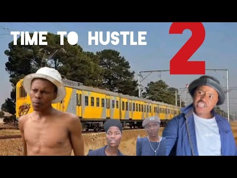 TIME TO HUSTLE  Episode 2 [ Must watch!]