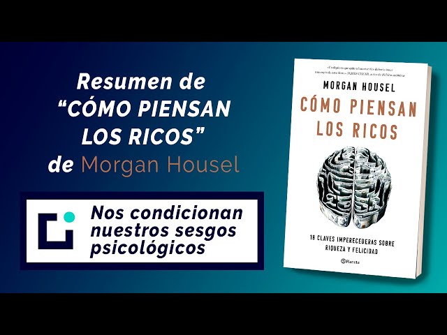 Vídeo relacionado con La psicología del dinero: Cómo piensan los ricos: 18 claves imperecederas sobre riqueza y felicidad (No Ficción)