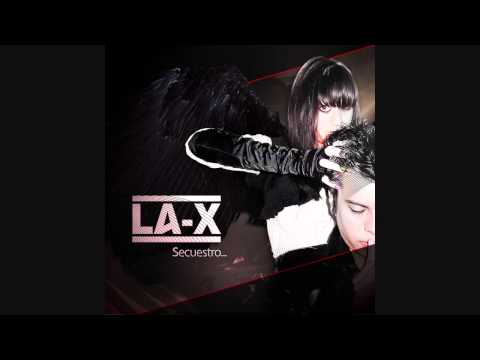 LA-X - Secuestro (remix by Xerenade Project feat Erika)