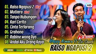 Download lagu Happy Asmara Ft Zio Sandi - RAISO NGAPUSI 2 - MUTIARA - TANPO HUBUNGAN | FULL ALBUM DANGDUT TRENDING mp3 Download lagu Happy Asmara Ft Zio Sandi - RAISO NGAPUSI 2 - MUTIARA - TANPO HUBUNGAN | FULL ALBUM DANGDUT TRENDING mp3