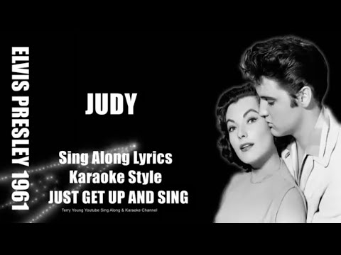 Elvis Judy HQ Sing Along Lyrics