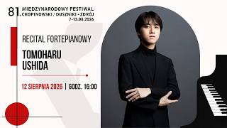 Download lagu TOMOHARU USHIDA - Recital fortepianowy - 81. MIĘDZYNARODOWY FESTIWAL CHOPINOWSKI | Duszniki mp3