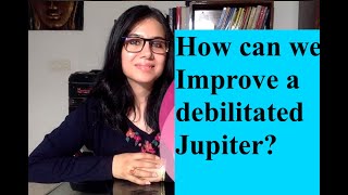 How can we improve a debilitated Jupiter?