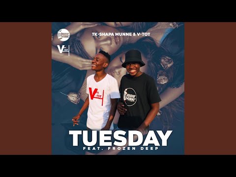 Tuesday (feat. Frozen Deep)