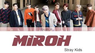 Download lagu Stray Kids - MIROH (Lyrics Eng/Rom/Han/가사)  download audio mp3