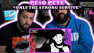 PE$O PETE &quot;ONLY THE STRONG SURVIVE&quot; Red Moon Reaction
