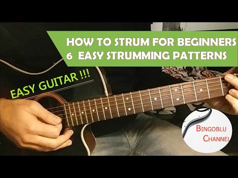 How To Strum Beginners Guitar 6 Strumming Patterns !!