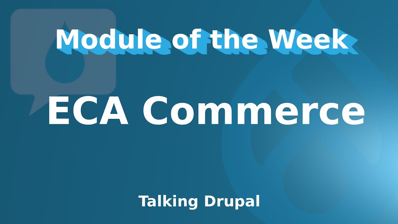 Drupal Module:  ECA Commerce